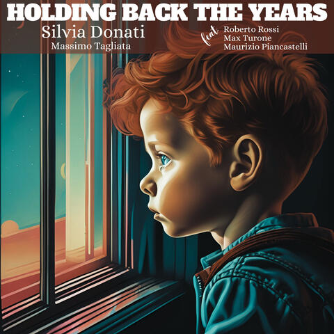 Holding Back the Years (feat. Roberto Rossi, Max Turone & Maurizio Piancastelli) album art