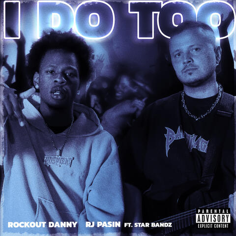 I Do Too (feat. STAR BANDZ) album art