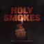 Holy Smokes album artwork