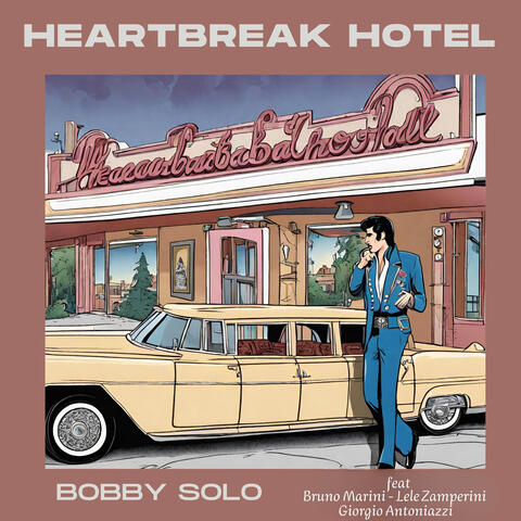Heartbreak Hotel (feat. Bruno Marini, Lele Zamperini & Giorgio Antoniazzi) album art