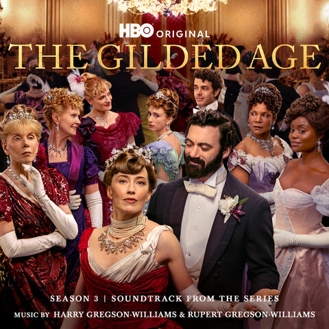 The Gilded Age: Season 3 (Soundtrack from the HBO® Original Series) album art