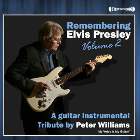 Remembering Elvis Presley, Vol. 2: A Guitar Instrumental Tribute by Peter Williams album art