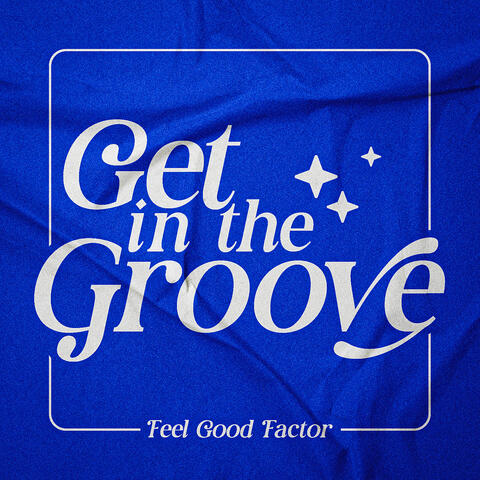 Get In The Groove album art