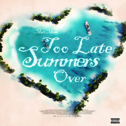Too Late Summers Over album art