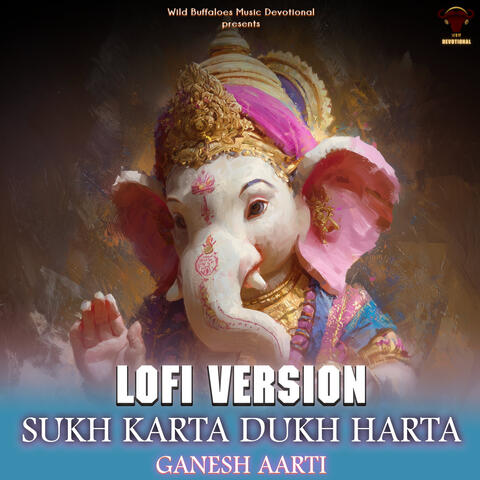 Ganesh Aarti (Sukh Karta Dukh Harta) [Lofi Version] album art