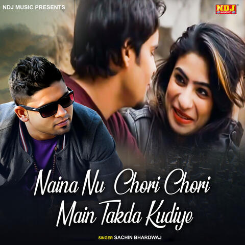 Naina Nu Chori Chori Main Takda Kudiye album art