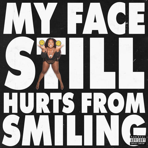 MY FACE STILL HURTS FROM SMILING album art