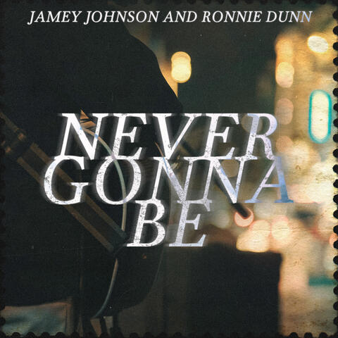 Never Gonna Be album art