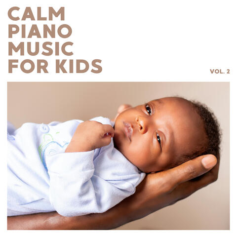Calm Piano Music For Kids album art