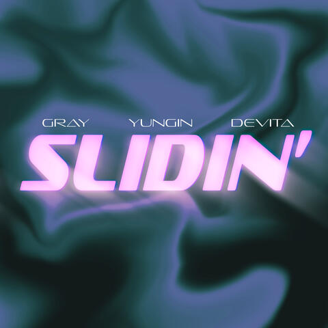 SLIDIN’ album art