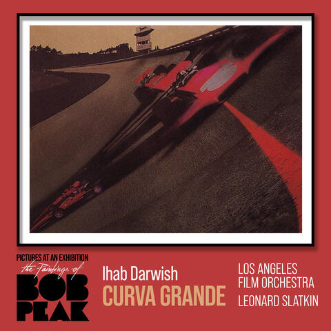 The Paintings of Bob Peak - Darwish: Curva Grande album art