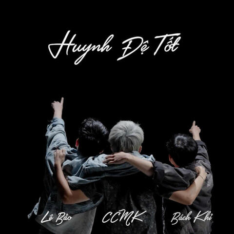 Huynh Đệ Tốt album art