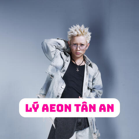 Lý Aeon Tân An album art
