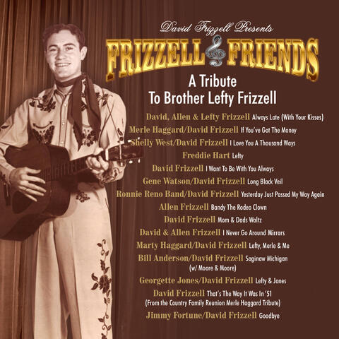 David Frizzell Presents Frizzell & Friends A Tribute To Brother Lefty Frizzell album art
