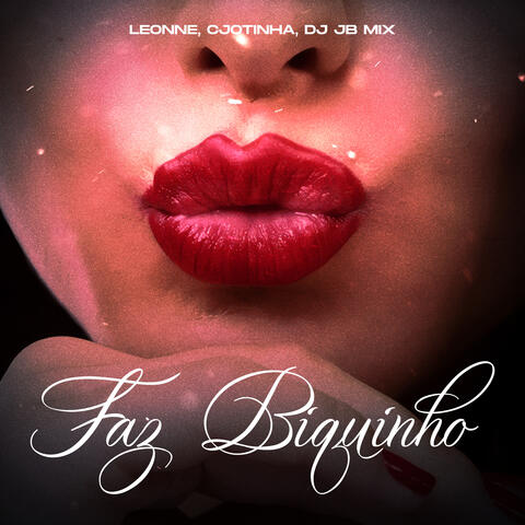 Faz Biquinho (feat. Leonne & Cjtinha) album art
