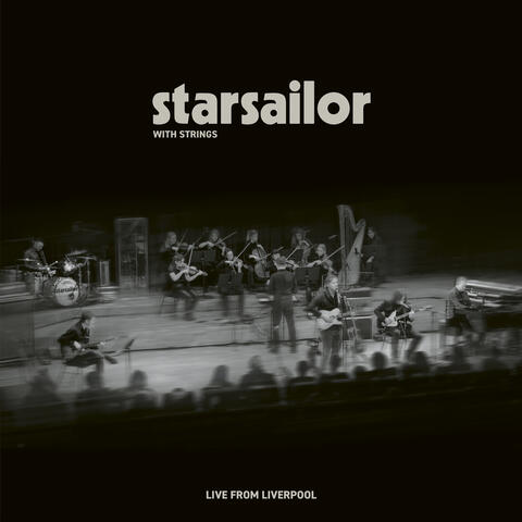 Starsailor with Strings: Live from Liverpool album art