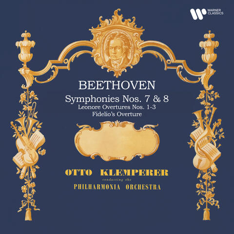 Beethoven: Symphonies Nos. 7 & 8, Leonore Overtures Nos. 1 - 3 & Fidelio's Overture (Remastered) album art