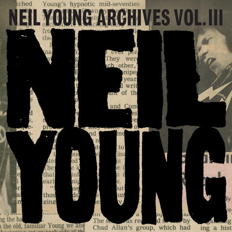 Neil Young Archives Vol. III (1976 - 1987) album art