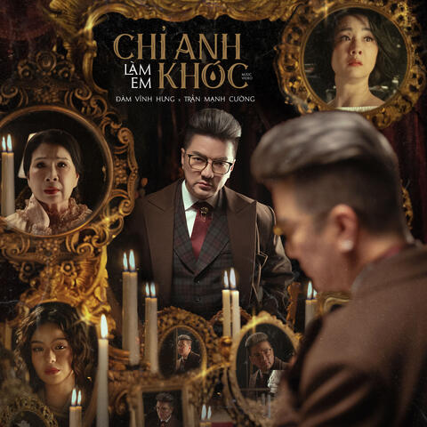 Chỉ Anh Làm Em Khóc album art