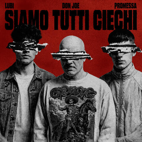 SIAMO TUTTI CIECHI (feat. Lubi, Promessa) album art