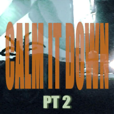 Calm It Down, Pt. 2 album art