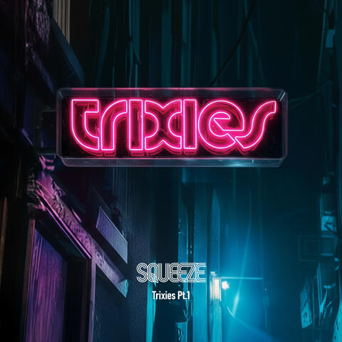 Trixies, Pt. 1 album art
