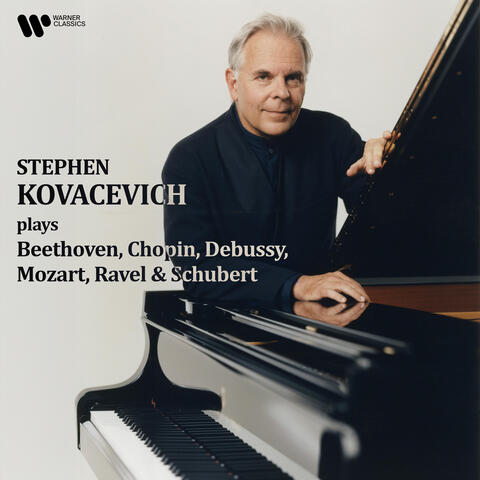 Stephen Kovacevich Plays Beethoven, Chopin, Debussy, Mozart, Ravel & Schubert album art