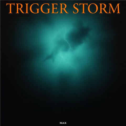 Trigger Storm album art