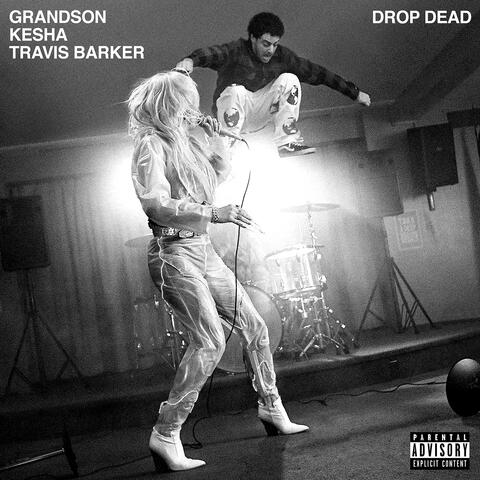 Drop Dead (with Kesha and Travis Barker) album art