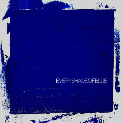 Every Shade of Blue album art