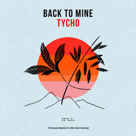 Back To Mine: Tycho album art