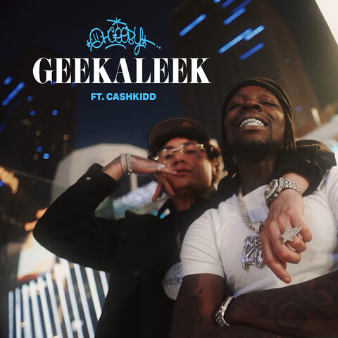 GEEKALEEK (feat. Cash Kidd) album art
