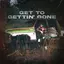 Get to Gettin’ Gone album artwork
