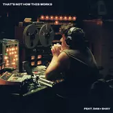 Image of That’s Not How This Works (feat. Dan + Shay)