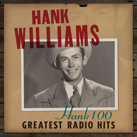 Hank 100: Greatest Radio Hits album art