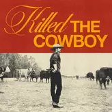 Image of Killed The Cowboy