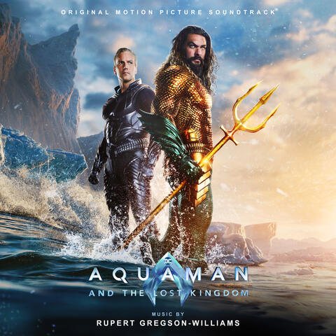 Aquaman and the Lost Kingdom (Original Motion Picture Soundtrack) album art