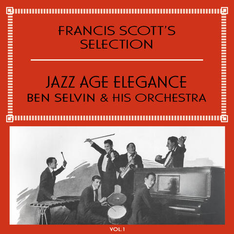 Francis Scott's Selection, Vol. 1 - Jazz Age Elegance album art