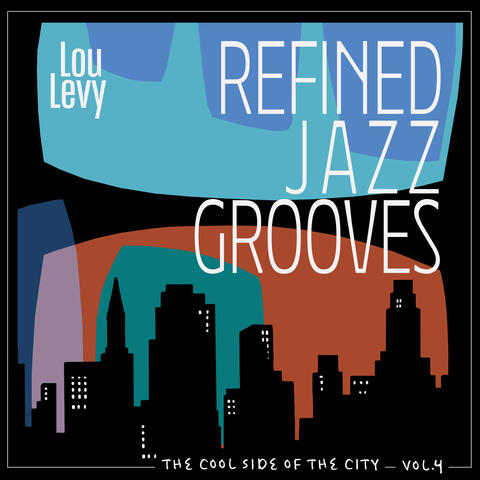 The Cool Side of the City, Vol. 4 - Refined Jazz Grooves album art