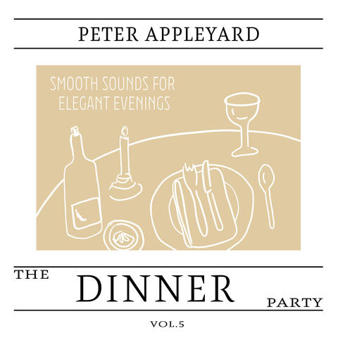 The Dinner Party, Vol. 5 - Smooth Sounds for Elegant Evenings album art