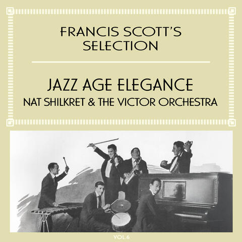 Francis Scott's Selection, Vol. 6 - Jazz Age Elegance album art