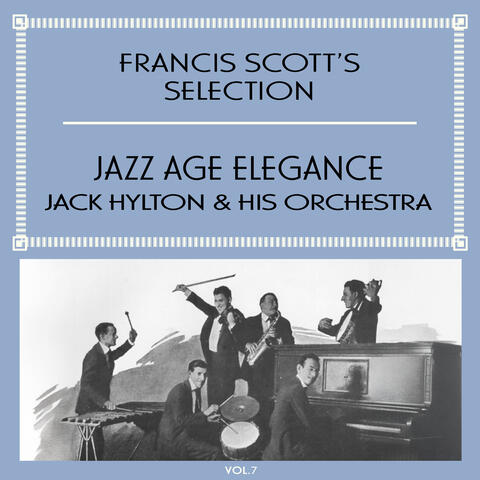 Francis Scott's Selection, Vol. 7 - Jazz Age Elegance album art