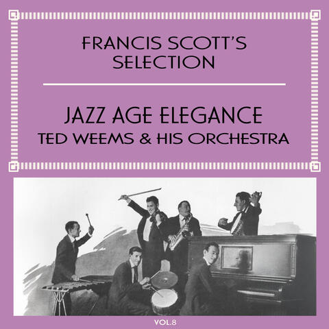 Francis Scott's Selection, Vol. 8 - Jazz Age Elegance album art