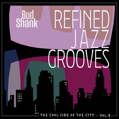 The Cool Side of the City, Vol. 8 - Refined Jazz Grooves album art