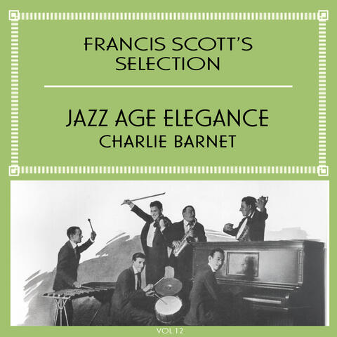 Francis Scott's Selection, Vol. 12 - Jazz Age Elegance album art
