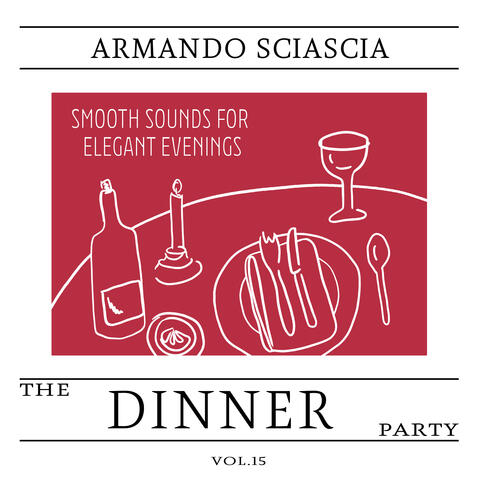 The Dinner Party, Vol. 15 - Smooth Sounds for Elegant Evenings album art