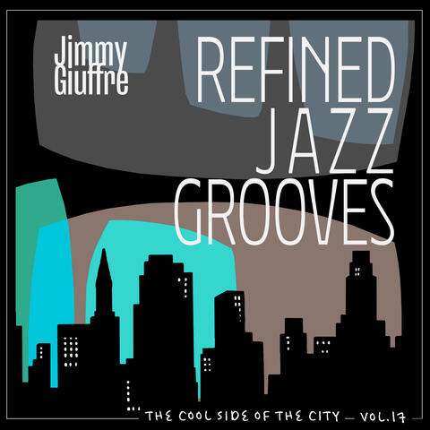 The Cool Side of the City, Vol. 17 - Refined Jazz Grooves album art