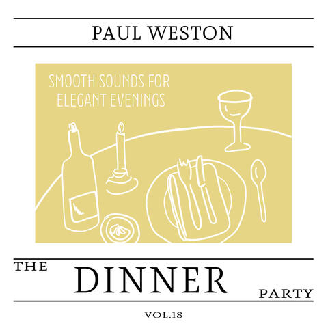 The Dinner Party, Vol. 18 - Smooth Sounds for Elegant Evenings album art