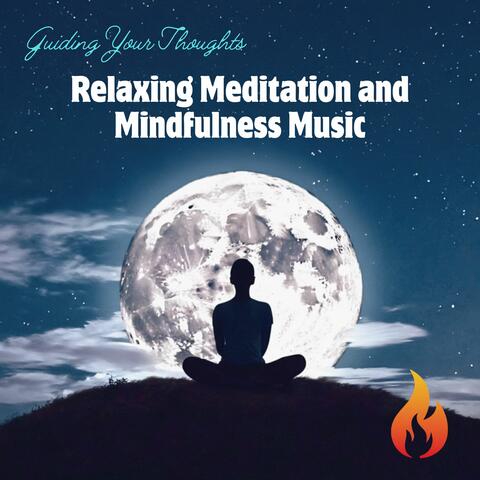 Guiding Your Thoughts: Relaxing Meditation and Mindfulness Music for Stress Relief album art