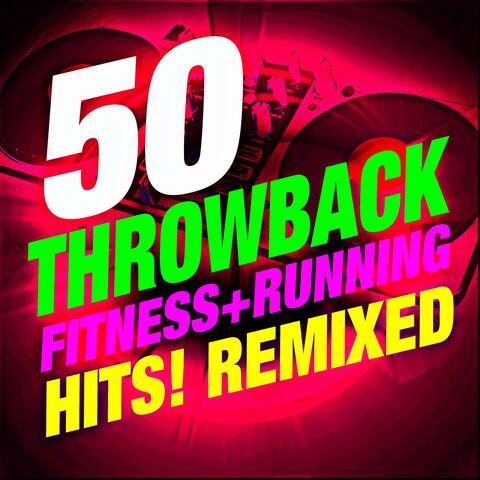 50 Throwback Fitness + Running Hits! Remixed album art